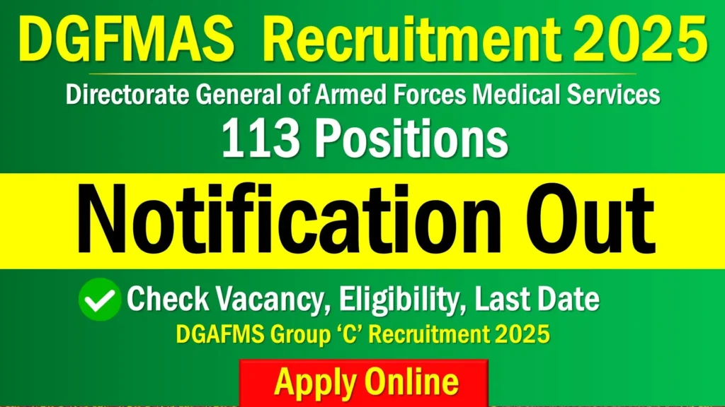 DGFMAS Recruitment 2025
